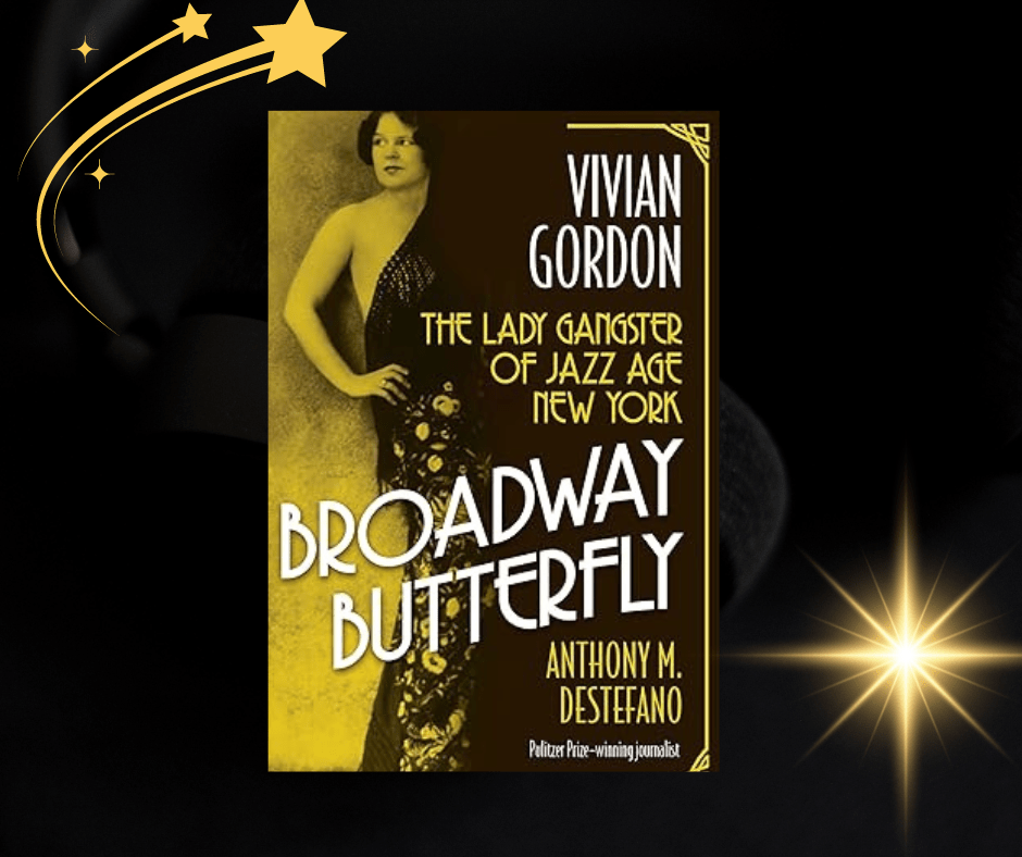 Broadway Butterfly: Vivian Gordon: